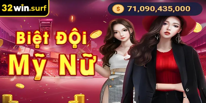 Biệt đội mỹ nữ 32win được lấy cảm hứng từ những nữ đặc nhiệm quyến rũ 
