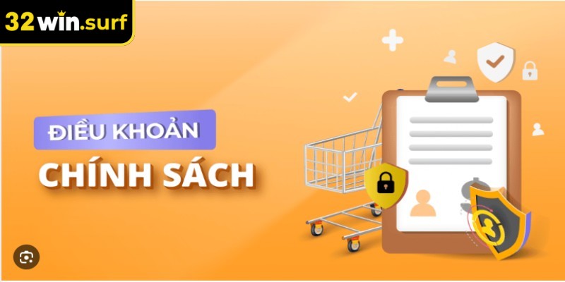 Quy định thay đổi bổ sung điều khoản 32win minh bạch rõ ràng