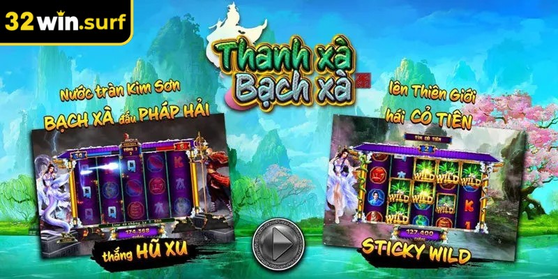 Thanh xà bạch xà 32win sở hữu phong cách thần thoại Á Đông đặc trưng