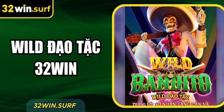 Wild Đạo Tặc 32win – Hành Trình Săn Kho Báu Kịch Tính