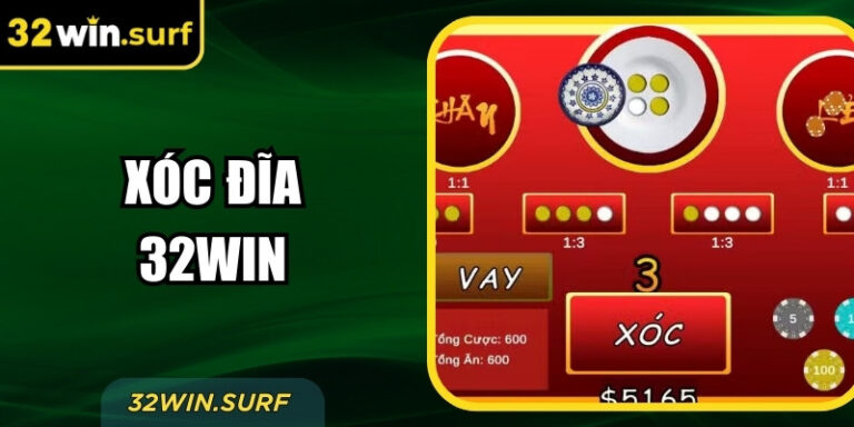 Xóc Đĩa 32win – Trải Nghiệm Cá Cược Dân Gian Đỉnh Cao
