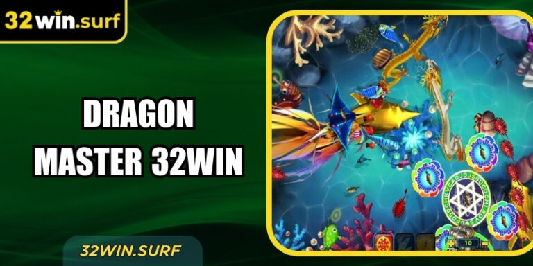 Dragon Master 32Win – Bắn Thưởng Rồng Biển Kịch Tính